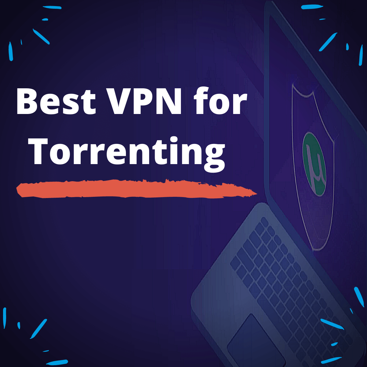 best vpn software for torrenting