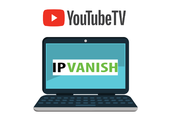 -get-IPVanish-for-YouTube-TV