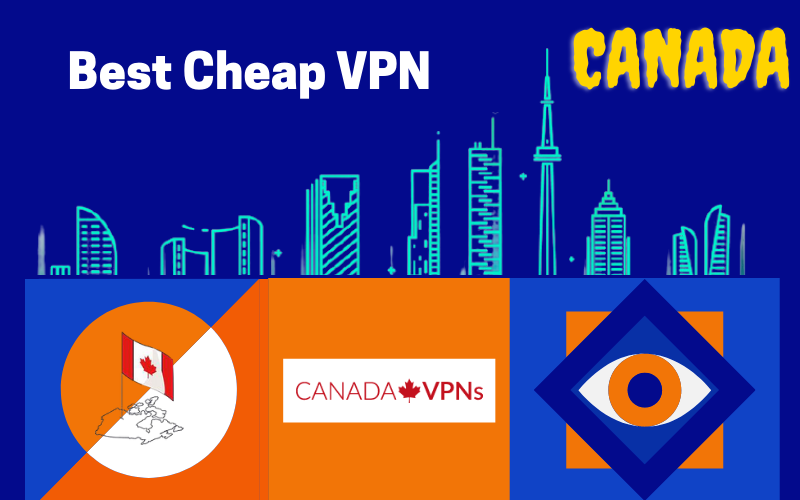 Best Cheap VPN for Canada