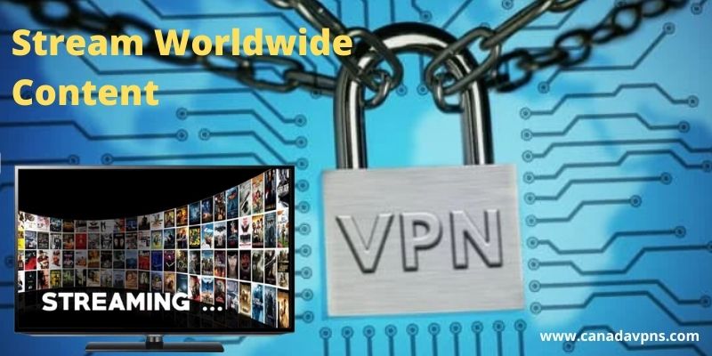 VPN for streaming Canada