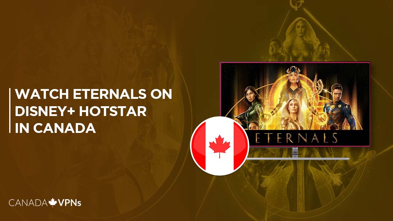 How-to-watch-Eternals-on-Disney-Plus-Hotstar-in-Canada