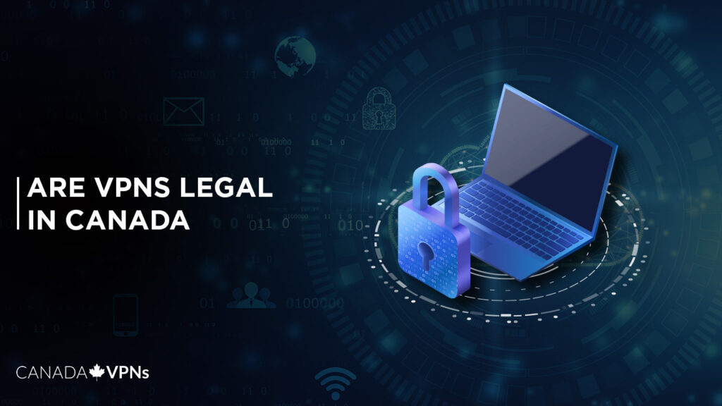 are vpns legal in canada