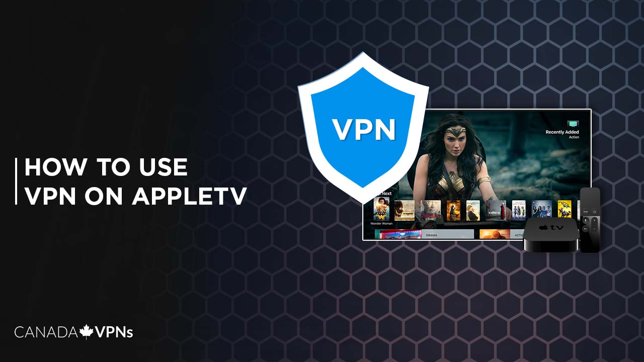 How-to-use-VPN-on-Apple-TV