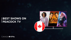 The 30 Best Peacock TV Shows in Canada [Nov 2023 Updated]