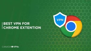 The Best VPN Chrome Extension for Secure Browsing Experience! – [April 2022]