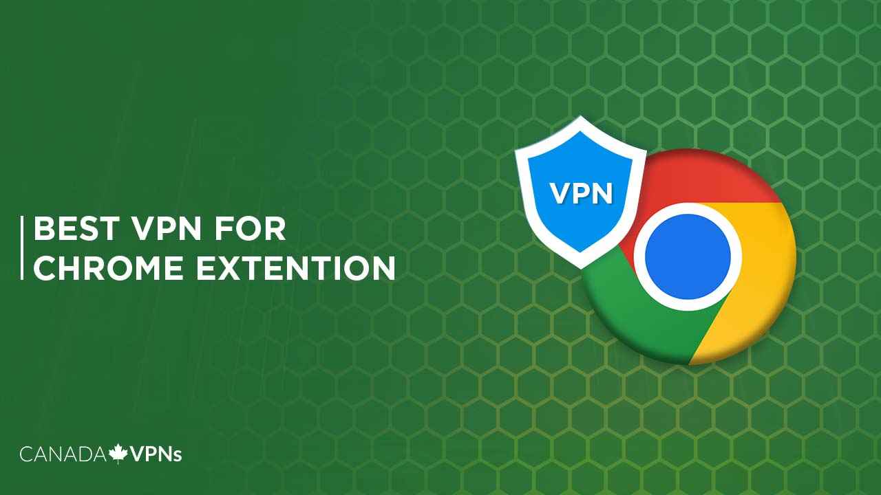 Best-VPN-For-Chrome-Extention