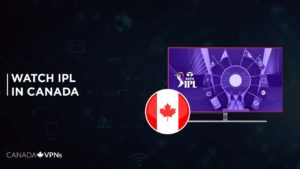How To Watch IPL in Canada 2022?- Live Streaming online!