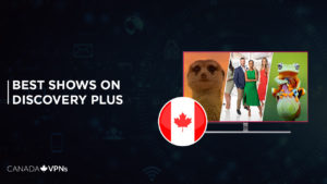 Best Discovery Plus Shows in Canada to Watch Right Now in 2023!
