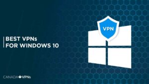 Here’s the Best VPN for Windows 10! – Tested in April 2022