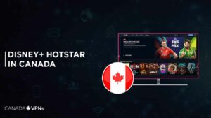 How to Watch Hotstar in Canada [Easy Guide November 2023]