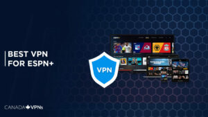 Best VPN For ESPN+ in 2022 – Watch Live Sports Online!