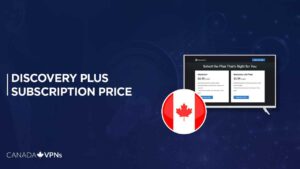 Discovery Plus Price: How Much Does It Cost in Canada?