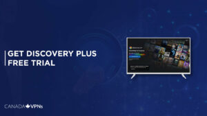 Discovery Plus Free Trial 2023: How to Get it in Canada?