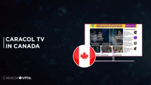 How To Watch Caracol TV In Canada? [2022 Updated]