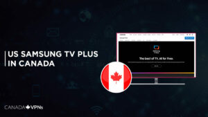 How to Watch US Samsung TV Plus in Canada? [2022 Updated]