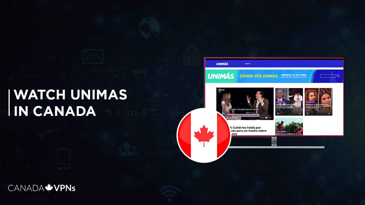 How-To-Watch-Unimas-in-Canada
