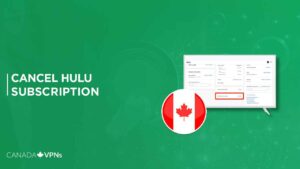 How To Cancel Hulu Subscription In Canada In 2023?