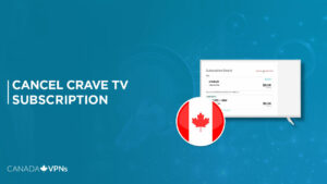 How to Cancel Crave TV in Canada in 2022?-Complete Guide