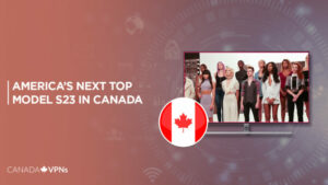 How to Watch America’s Next Top Model Season 23 in Canada