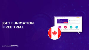 How to Get Funimation Free Trial Outside Canada in 2022?