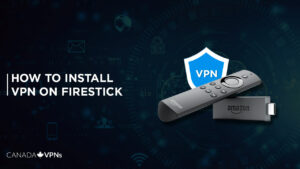 How to Install VPN on Firestick in 2022?