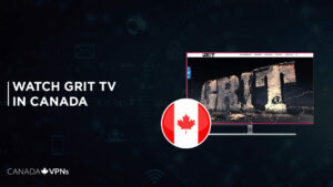 How to Watch Grit TV in Canada? [2022 Updated]