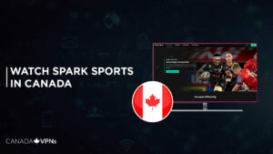 How to Watch Spark Sport in Canada? [2022 Updated]