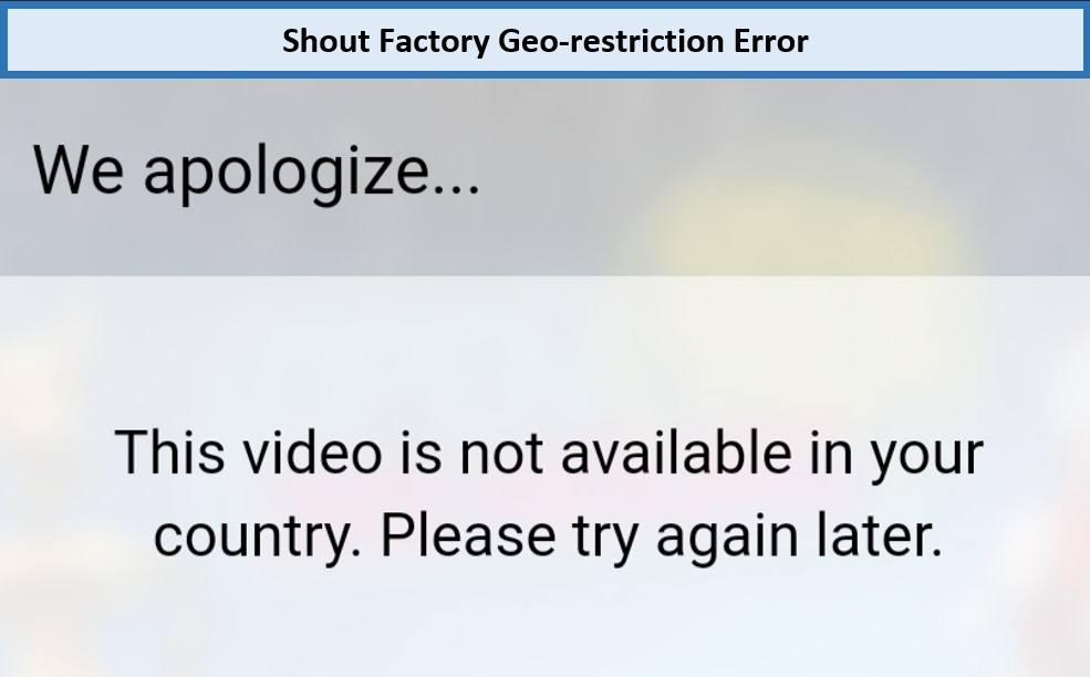 shout-factory-geo-restriction-error