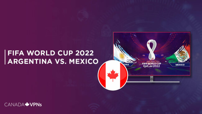 Watch Argentina vs Mexico World Cup 2022 in Canada
