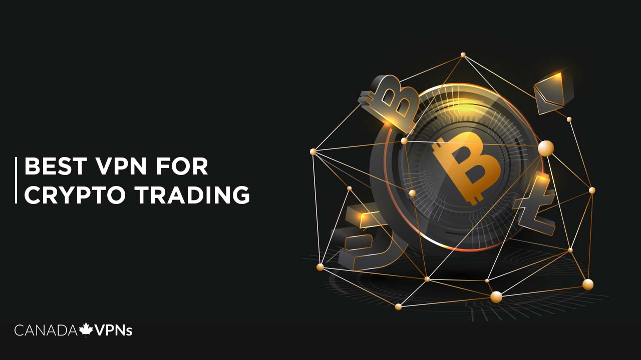 Best-VPN-For-Crypto-Trading-and-Bitcoin