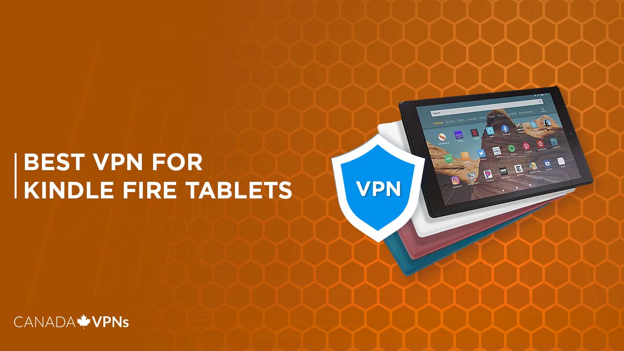 Best-VPN-For-Kindle-Fire-Tablets