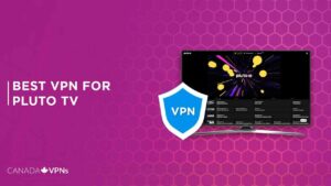 Best VPN for Pluto TV in 2022 [Tried & Tested]