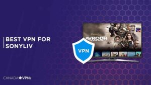 Best VPN for SonyLIV in 2022 [Detailed Guide]