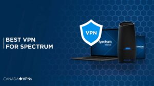 Best VPN for Spectrum in 2022 [Secure & Avoid Throttling ]