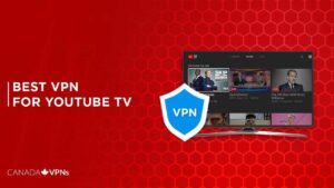 Best VPN for YouTube TV [2023 Guide]