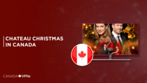 How to Watch Chateau Christmas in Canada