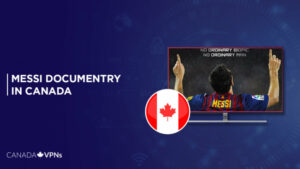 How to Watch Messi Documentary in Canada