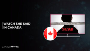 How to Watch She Said in Canada