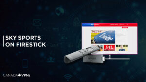 How to Watch Sky Sports on Firestick? [Updated Guide 2022]