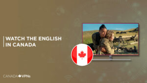 How to Watch The English in Canada