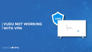 Why is Vudu not working with VPN in 2022 – (Easy Hacks)