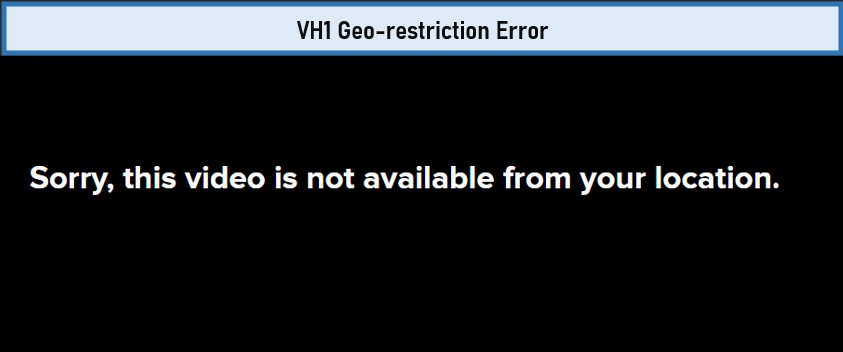 vh1-restriction-error