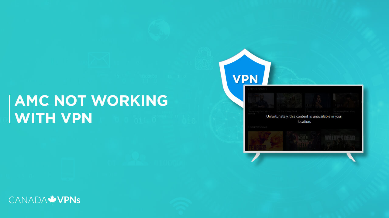 AMC-not-Working-With-VPN