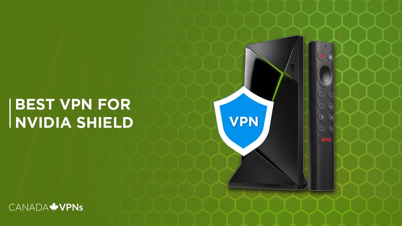 Best-VPN-For-Nvidia-Shield