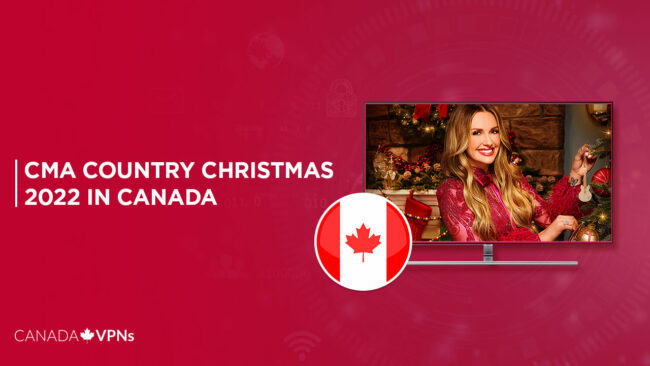 Watch CMA Country Christmas 2022 in Canada