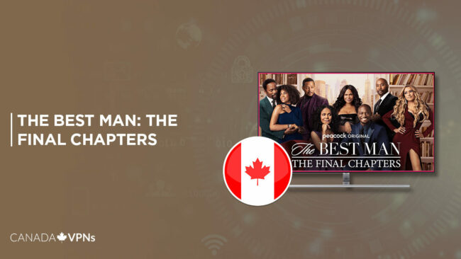 Watch The Best Man The Final Chapters in Canada