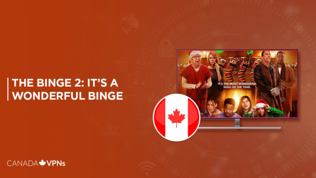 Watch The Binge 2 It’s A Wonderful Binge in Canada