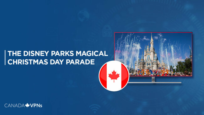 Watch The Disney Parks Magical Christmas Day Parade in Canada