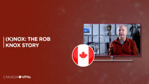How to watch (K)nox: The Rob Knox Story on ITV in Canada