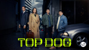 Watch Top Dog in Canada on Channel 4